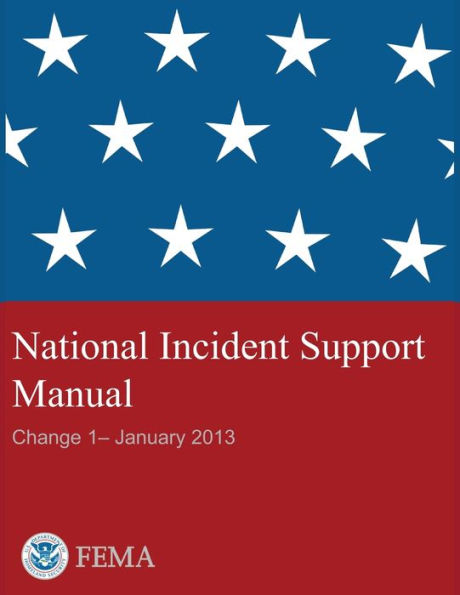 FEMA - National Incident Support Manual - Change 1 - January 2013