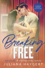 Breaking Free [Large Print]