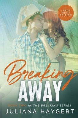 Breaking Away [Large Print]