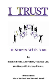 Title: I TRUST: It Starts With You, Author: Rachel Bents