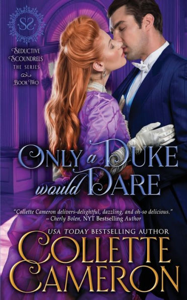 Only A Duke Would Dare: Sensual Marriage of Convenience Regency Historical Romance Adventure