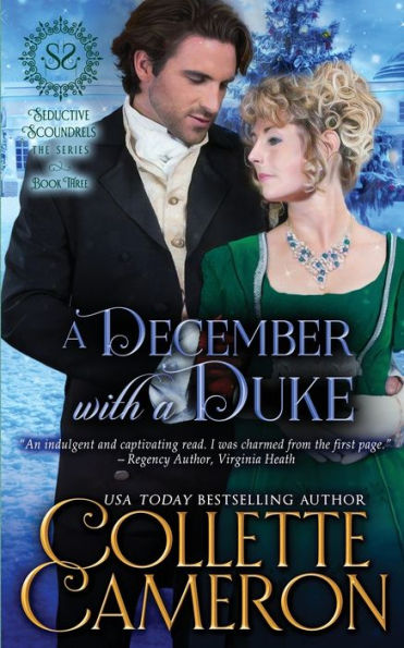 A December with a Duke: A Sensual Marriage of Convenience Regency Historical Romance Adventure