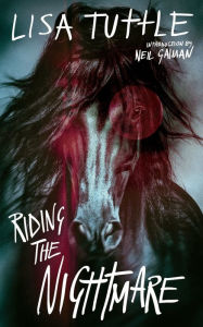 Title: Riding the Nightmare, Author: Lisa Tuttle