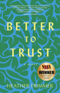 Title: Better to Trust, Author: Heather Frimmer