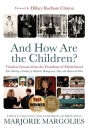 And How Are the Children?: Timeless Lessons from the Frontlines of Motherhood