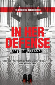 Online free ebooks download In Her Defense ePub iBook FB2 by Amy Impellizzeri 9781954332447 (English Edition)