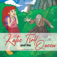 Title: Katie and The Troll Queen, Author: Randi McKinnon