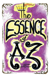 Title: The Essence of Az, Author: Ruben J. Burciaga