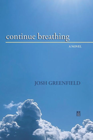 Continue Breathing: A Novel