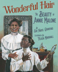 Title: Wonderful Hair: The Beauty of Annie Malone, Author: 