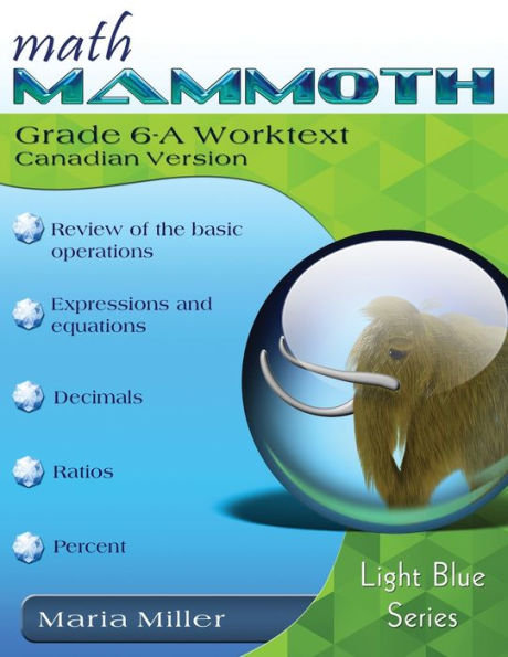 Math Mammoth Grade 6-A Worktext, Canadian Version