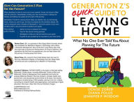 Title: Generation Z's Quick Guide to Leaving Home: What No One Ever Told You About Planning For The Future, Author: Jennifer Wisdom