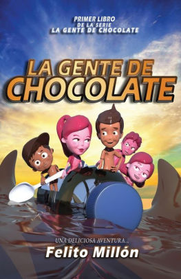 La Gente De Chocolate: Una Deliciosa Aventura