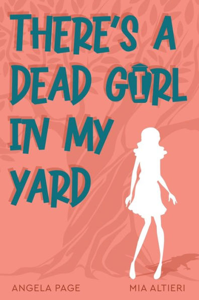 There's a Dead Girl My Yard