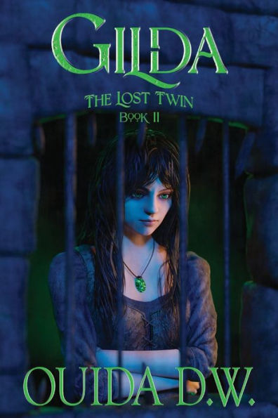 Gilda: The Lost Twin (Book II)