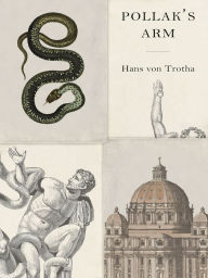 Title: Pollak's Arm, Author: Hans von Trotha