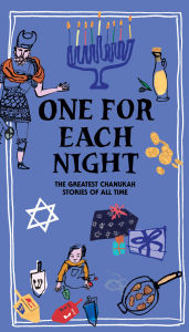 Title: One for Each Night: The Greatest Chanukah Stories of All Time, Author: Sholom Aleichem