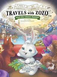 Title: Travels with Zozo...and the Giant Rabbit, Author: A J Atlas