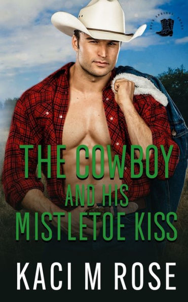 The Cowboy and His Mistletoe Kiss