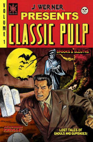 Title: Classic Pulp, Author: Joshua Werner