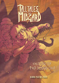 Title: Tall Tales of Midgard Vol 1: Shadow of the Bound One, Author: Bjïrk Friis