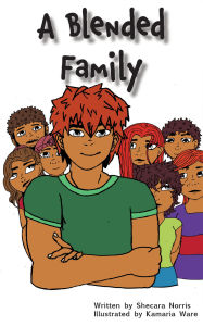 Title: A Blended Family, Author: Shecara Norris