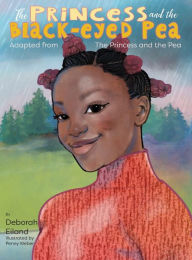 Title: The Princess and the Black-eyed Pea, Author: Deborah A. Eiland