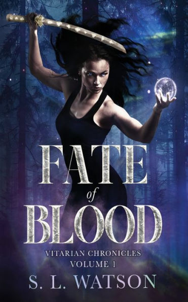 Fate of Blood: Vitarian Chronicles Volume 1