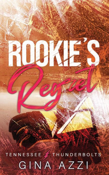 Rookie's Regret: A Teammate's Little Sister Hockey Romance