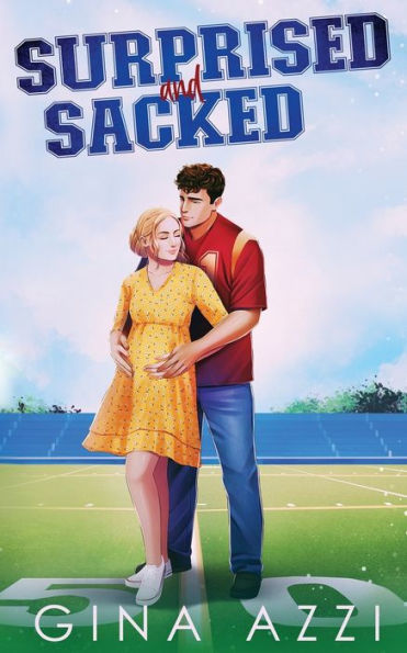 Surprised and Sacked: A Surprise Baby Football Romance