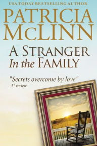 Title: A Stranger in the Family: Bardville, Wyoming, Book 1, Author: Patricia McLinn