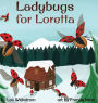 Ladybugs for Loretta