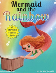 Title: Mermaid and the Rainbow, Author: Lois Wickstrom