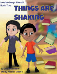 Title: Things Are Shaking, Author: Lois Wickstrom