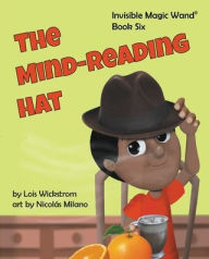 Title: The Mind-Reading Hat, Author: Lois Wickstrom