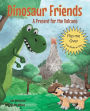 Dinosaur Friends: 2 books in 1: A Present for the Volcano and Saving Conifer's Eggs