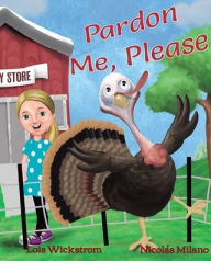 Title: Pardon Me, Please, Author: Lois Wickstrom