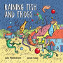 Raining Fish and Frogs