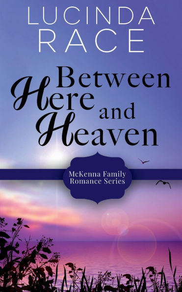 Between Here And Heaven: A Sweet Small Town Romance