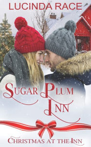 Free electronic books download pdf Sugar Plum Inn by Lucinda Race, Lucinda Race in English MOBI CHM 9781954520356