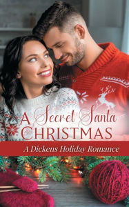 A Secret Santa Christmas: A Clean Holiday Small-town Holiday Romance