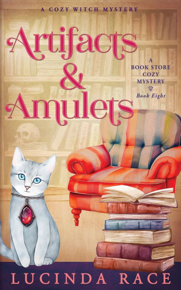 Artifacts & Amulets: A Paranormal Witch Cozy Mystery