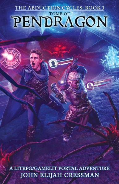Tomb of Pendragon: A LitRPG/GameLit Portal Fantasy Series