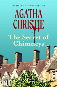 Title: The Secret of Chimneys (Warbler Classics), Author: Agatha Christie