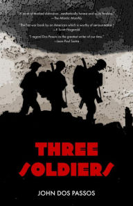 Title: Three Soldiers (Warbler Classics), Author: John Dos Passos