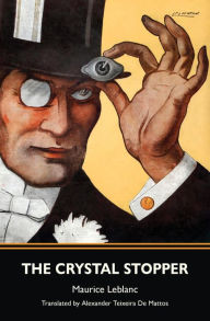 Title: The Crystal Stopper (Warbler Classics), Author: Maurice Leblanc