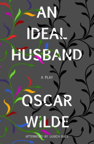 Title: An Ideal Husband (Warbler Classics), Author: Oscar Wilde