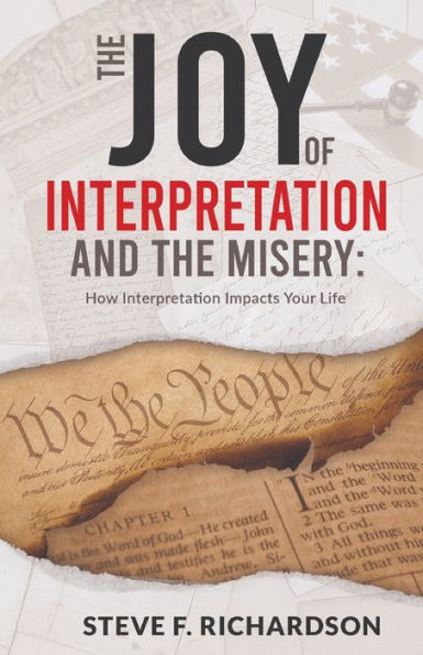 the Joy of Interpretation and Misery: How Impacts Your Life