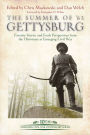 The Summer of '63 Gettysburg: Favorite Stories and Fresh Perspectives from the Historians at Emerging Civil War