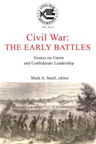 Title: A Journal of the American Civil War: V5-4: Civil War: The Early Battles, Author: Mark A. Snell